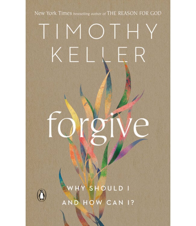 Forgive: Why Should I and How Can I?