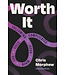 Worth It: Following Jesus When Life Feels Complicated