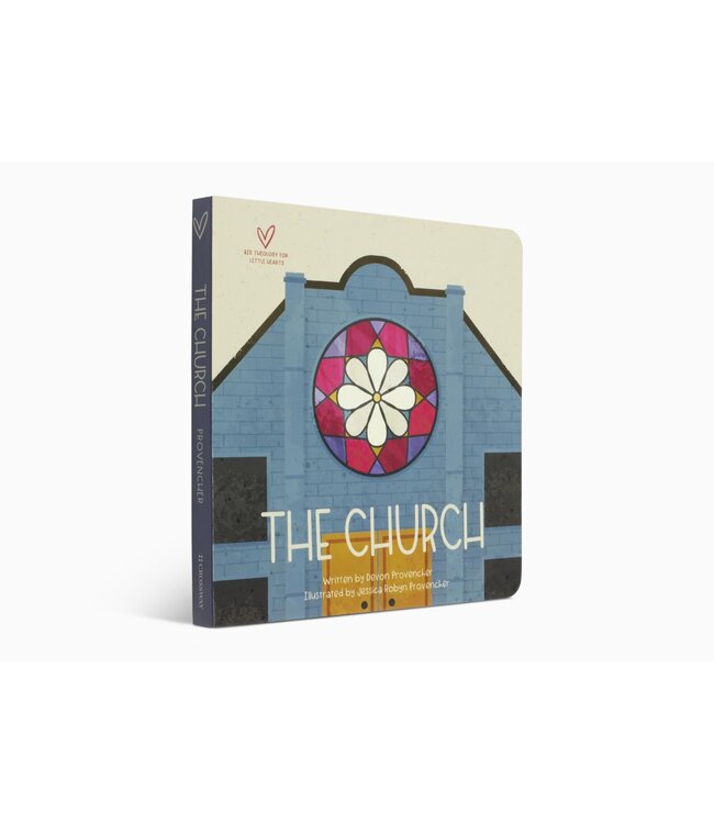 The Church (Big Theology For Little Hearts Series)