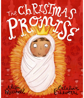 The Good Book Company The Christmas Promise Storybook: A True Story from the Bible about God's Forever King