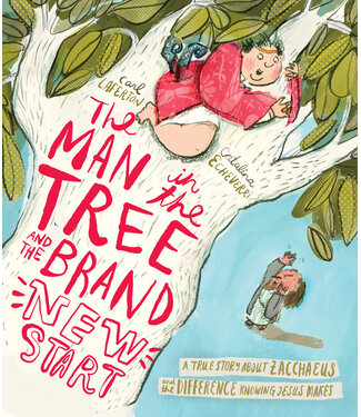 The Good Book Company The Man in the Tree and the Brand New Start Storybook