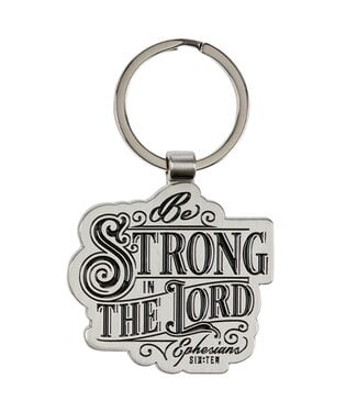 Christian Art Gifts Be Strong in the Lord Silver Metal Keychain - Ephesians 6:10   | 金屬鑰匙圈