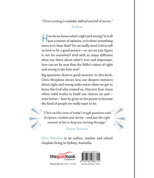 How Can I Be Sure What's Right and Wrong?