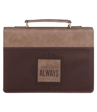 Christian Art Gifts I Am With You Always Tan and Brown Faux Leather Classic Bible Cover - Matthew 28:20 | 仿皮經典聖經套