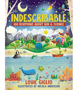 Thomas Nelson Publishers Indescribable: 100 Devotions for Kids About God and Science (Hardcover)