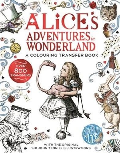 Download Alice in Wonderland: Colouring and Transfer Book - Hurley ...