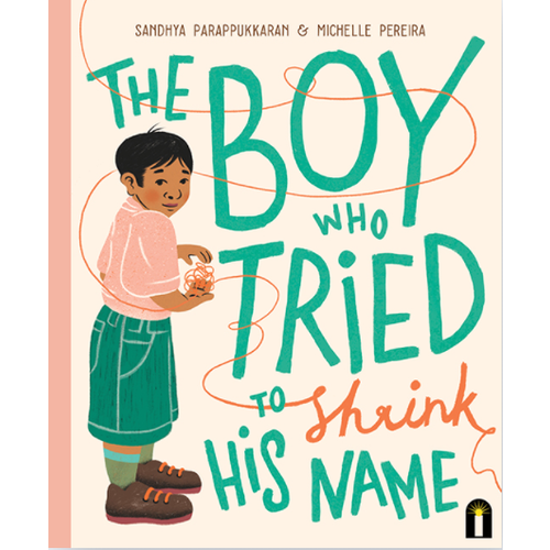 The Boy Who Tried to Shrink His Name The Boy Who Tried to Shrink His Name