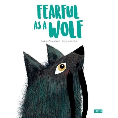 Sassi Books - Story and Picture Book - Fearful as a Wolf Sassi Books - Story and Picture Book - Fearful as a Wolf