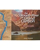 The Colorado River in Grand Canyon River Map & Guide