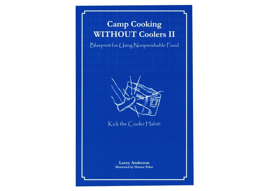 Camp Cooking WITHOUT Coolers II Book
