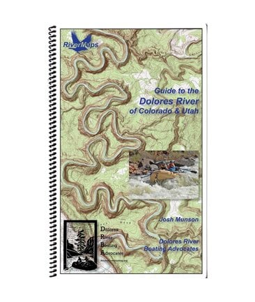 RiverMaps Dolores River of Colorado & Utah Guide Book Closeout*
