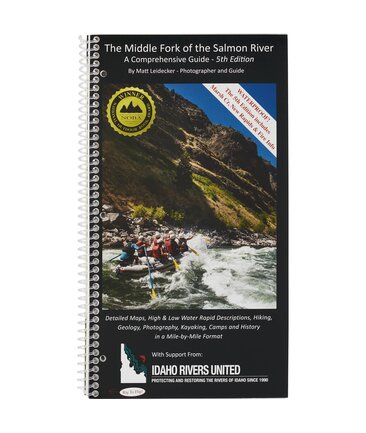 Middle Fork of the Salmon River Guide Book 5th Ed.