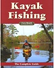 Kayak Fishing - The Complete Guide Book
