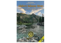 Idaho's Salmon River Guide Book 3rd Ed.