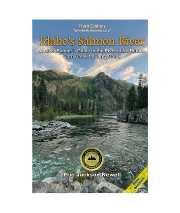 Idaho's Salmon River Guide Book 3rd Ed.