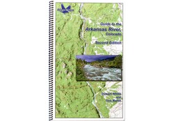Arkansas River Colorado  Second Edition Guide Book