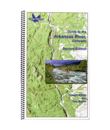 RiverMaps Arkansas River Colorado  Second Edition Guide Book