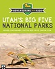 Utah's Big Five National Parks Adventuring with Kids