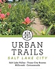 Urban Trails: Salt Lake City Salt Lake Valley * Trans-City Routes * Millcreek * Cottonwoods