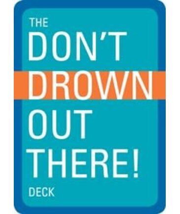 The Don't Drown Out There Deck