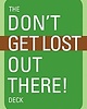 The Don't Get Lost Out There! Deck