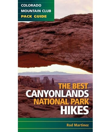 The Best Canyonlands National Park Hikes