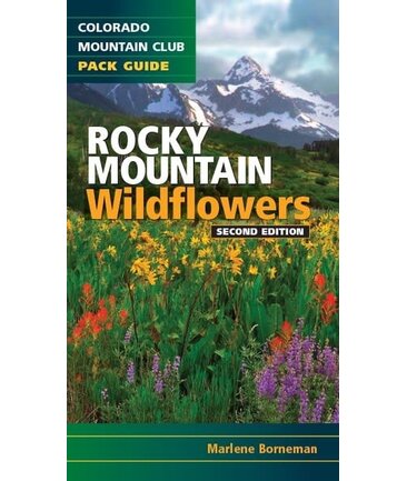 Rocky Mountain Wildflowers, 2nd Ed.