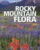 Rocky Mountain Flora, 2nd Edition