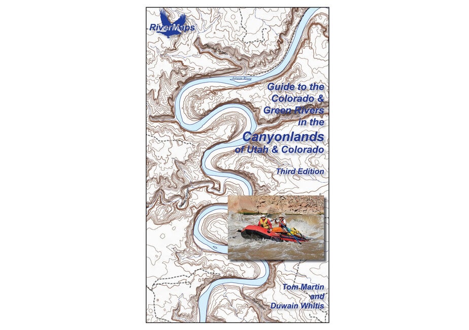 Colorado & Green Rivers in the Canyonlands 3rd Edition Guide Book