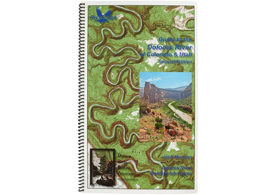 Dolores River of Colorado & Utah 2nd Edition Guide Book