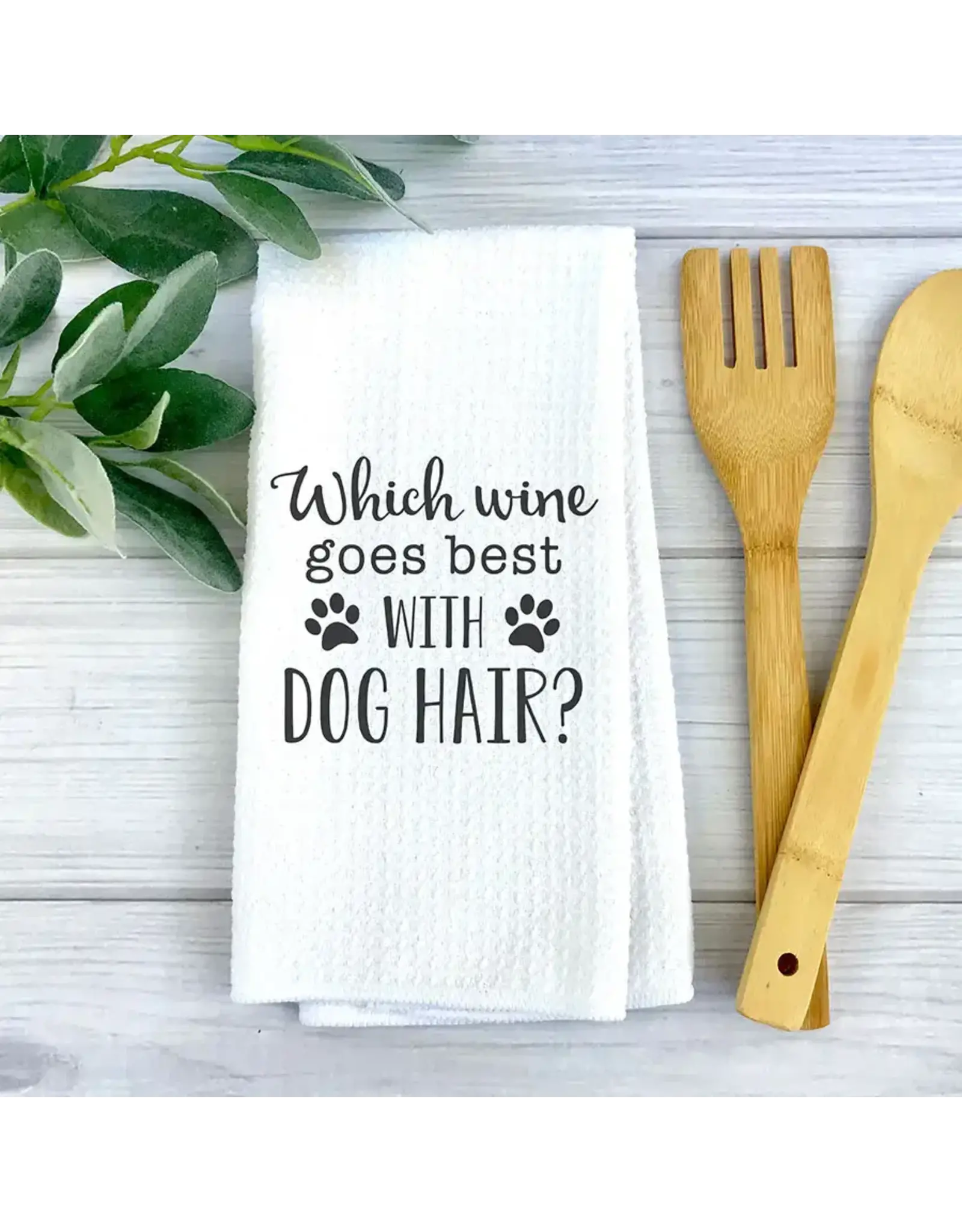 Wine and Dog Hair Kitchen Towel