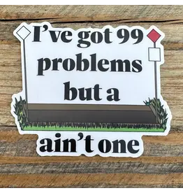 High Point Equestrian Eventer Cross Country Ditch 99 Problems Sticker