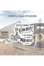 Settle Down Cowboy Sticker, Vinyl Car Decal 5"