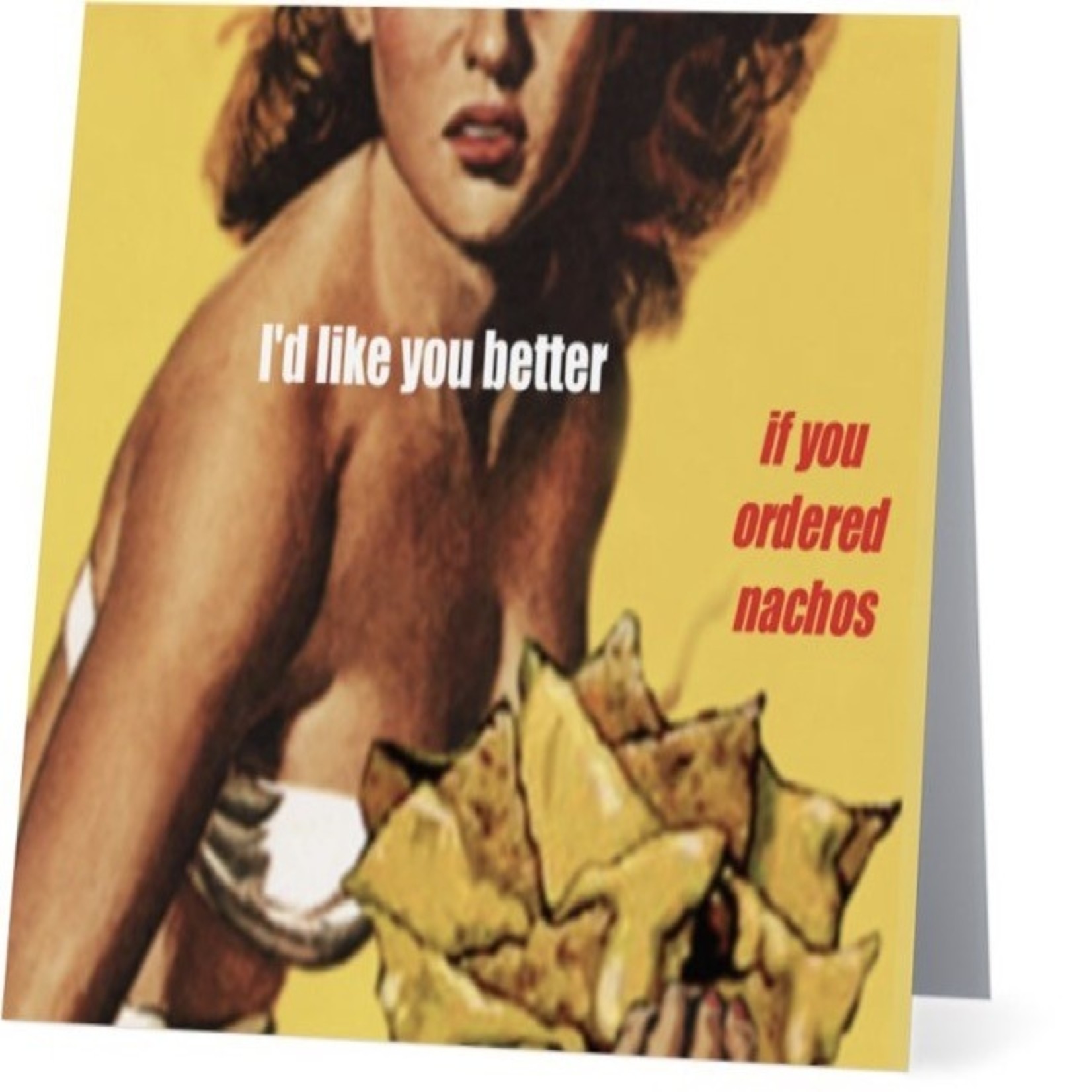 Bad Annie’s Card #090 - Like You Better If You Ordered Nachos