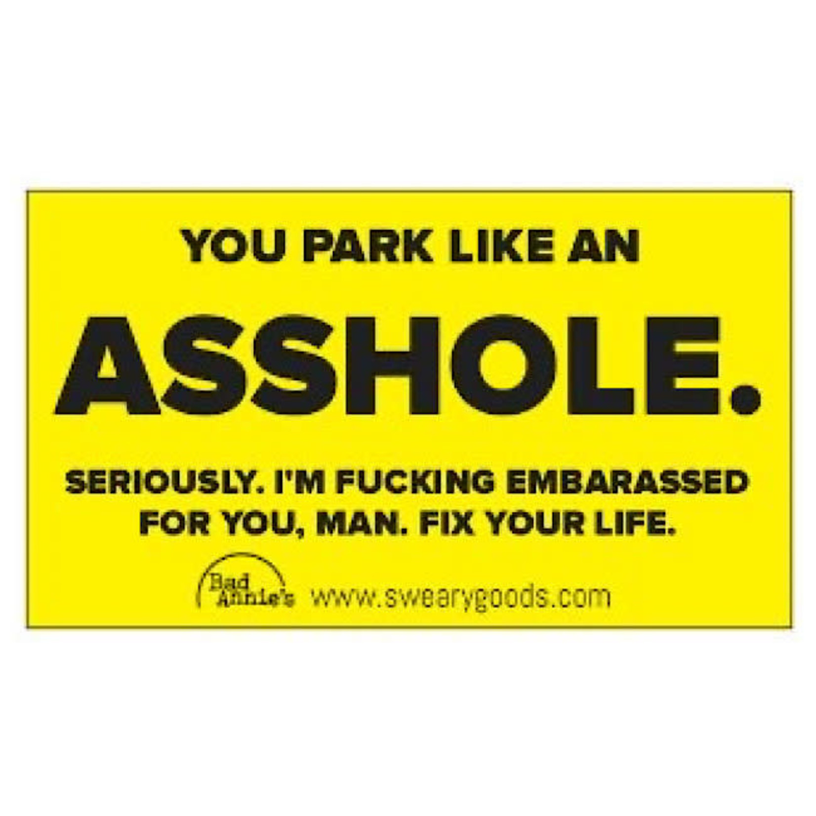 Bad Annie’s Business Card (10 Pack) - You Park Like An Asshole