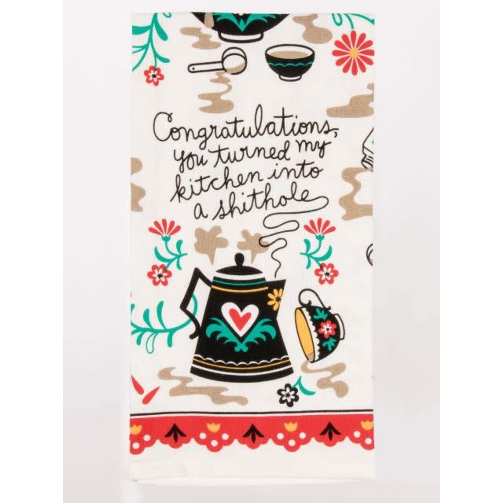 Dish Towel (Premium) - Congratulations, You Turned My Kitchen Into A Shithole