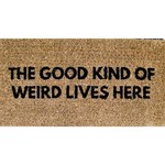 Door Mat - The Good Kind Of Weird Lives Here