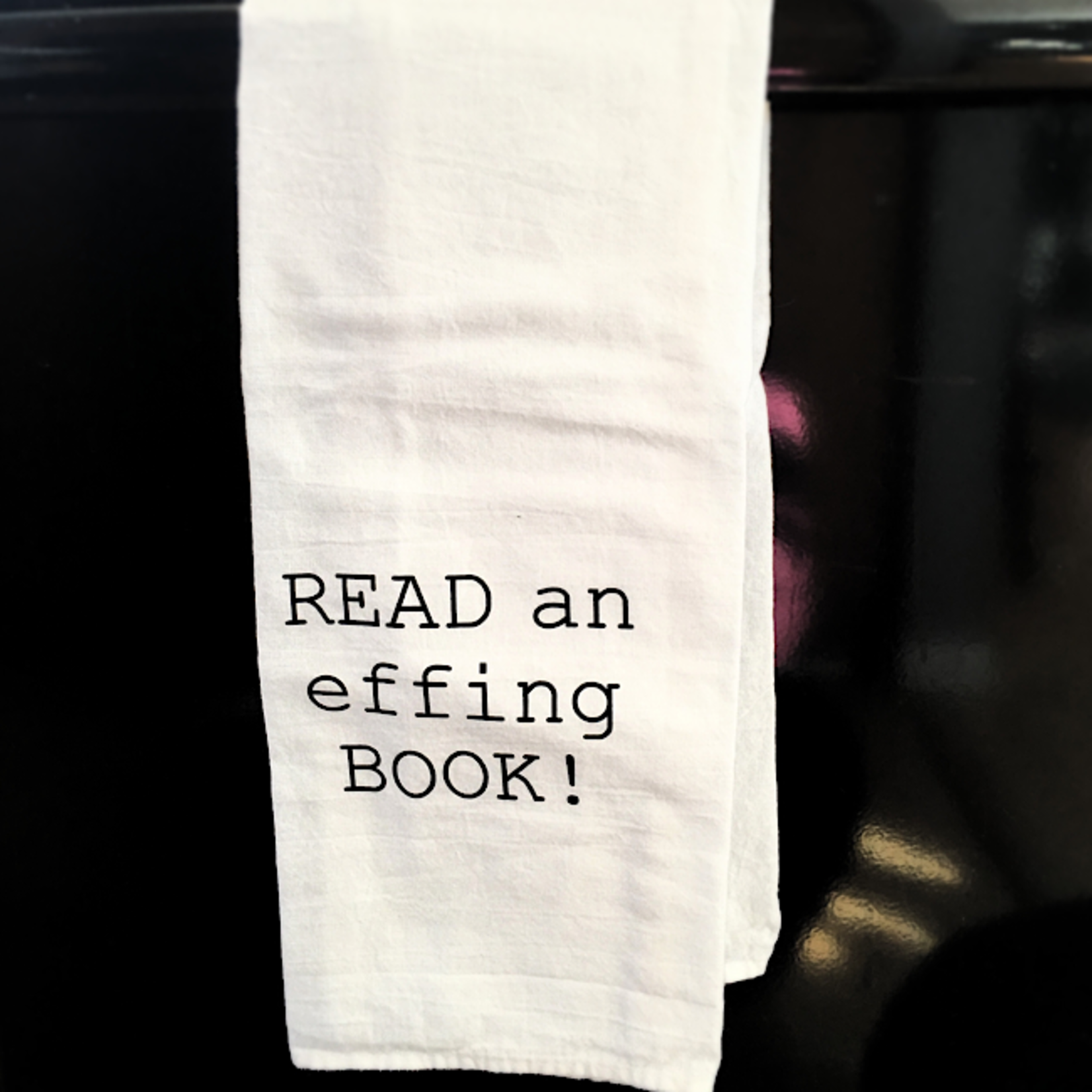 Dish Towel - Read An Effing Book