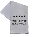Dish Towel - Would Poop Here Again