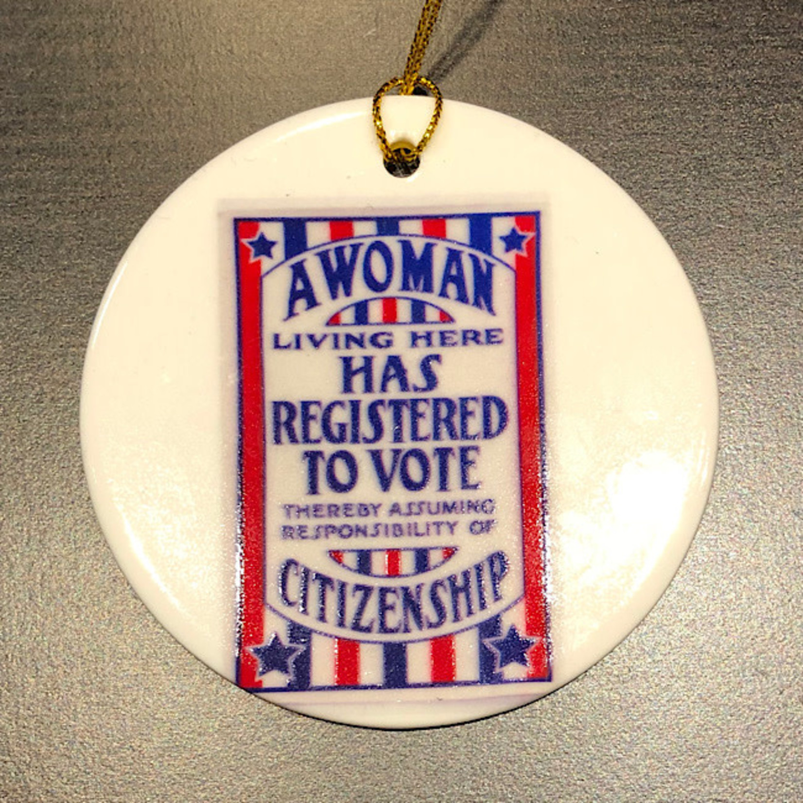 Ornament - A Woman Living Here Has Registered To Vote (Ceramic)