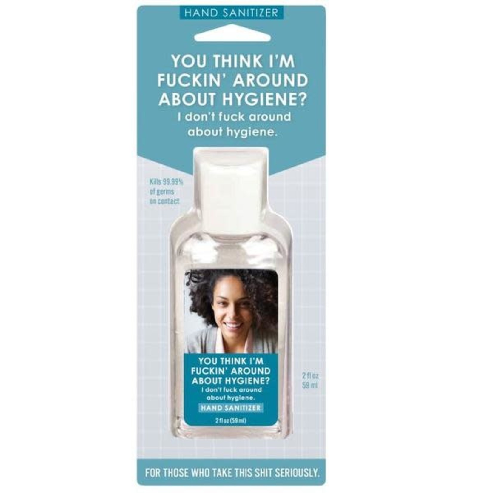 Sanitizer - You Think I'm Fuckin' Around About Hygiene?