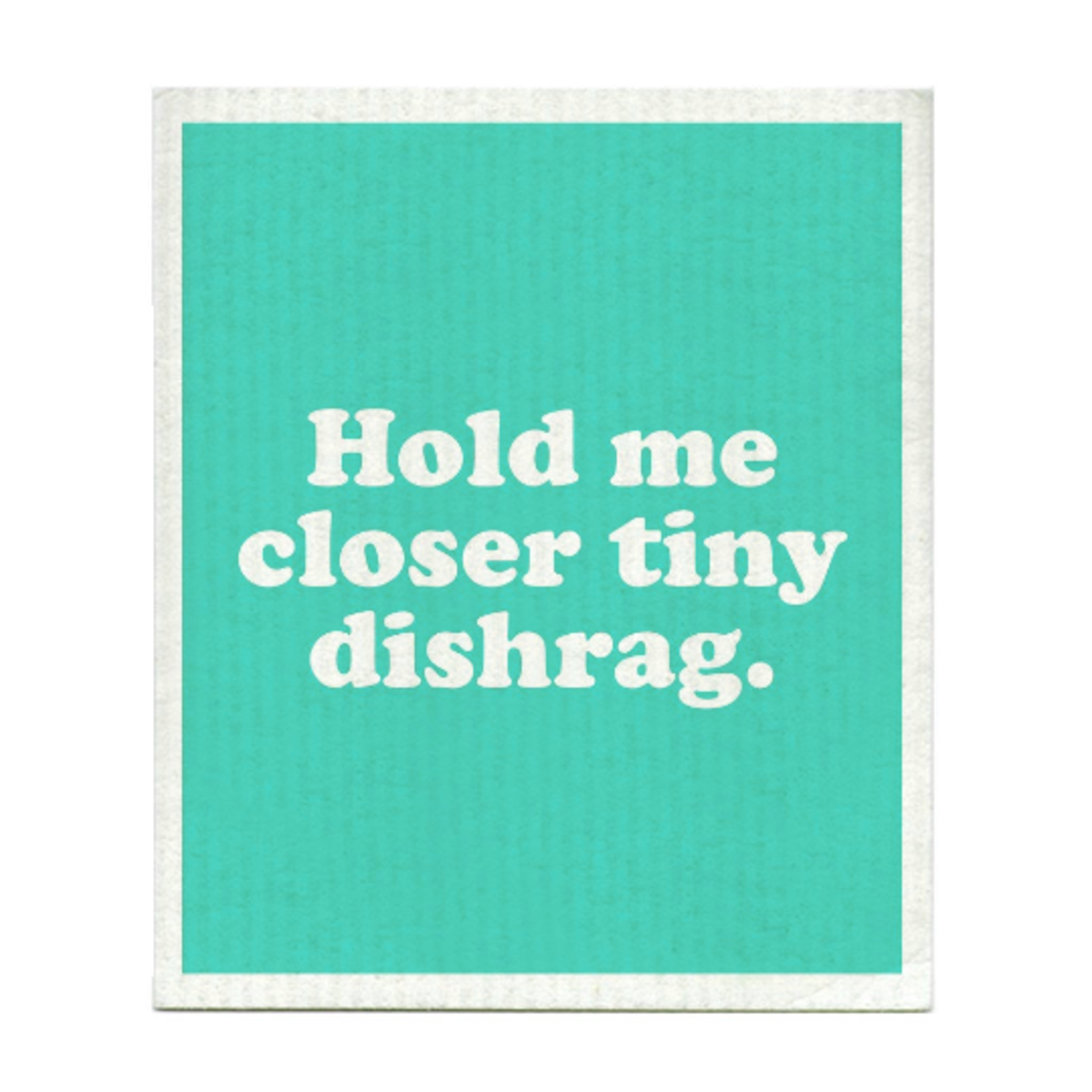 https://cdn.shoplightspeed.com/shops/629615/files/31037594/1652x1652x2/swedish-dish-cloth-hold-me-closer-tiny-dishrag.jpg