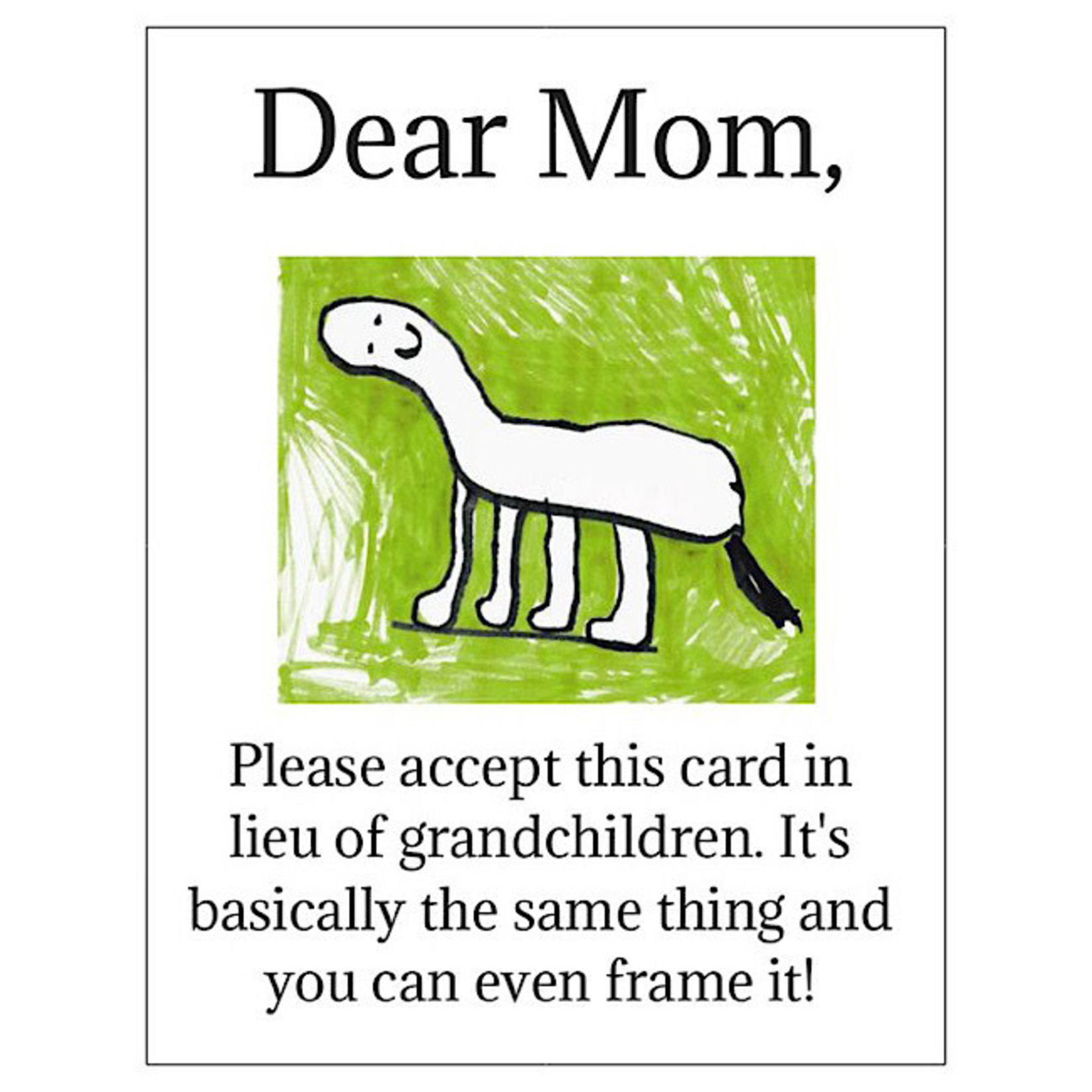 Bad Annie’s Card #MD02 - Dear Mom, Please Accept This Card In Lieu Of Grandchildren