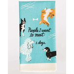 Dish Towel - People I Want To Meet Dogs