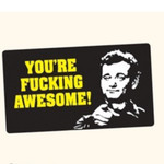 Sticker - You're Fucking Awesome (Bill Murray)