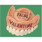 Bad Annie’s Valentine - I'll Never Be False To You