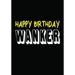 Card - Happy Birthday Wanker