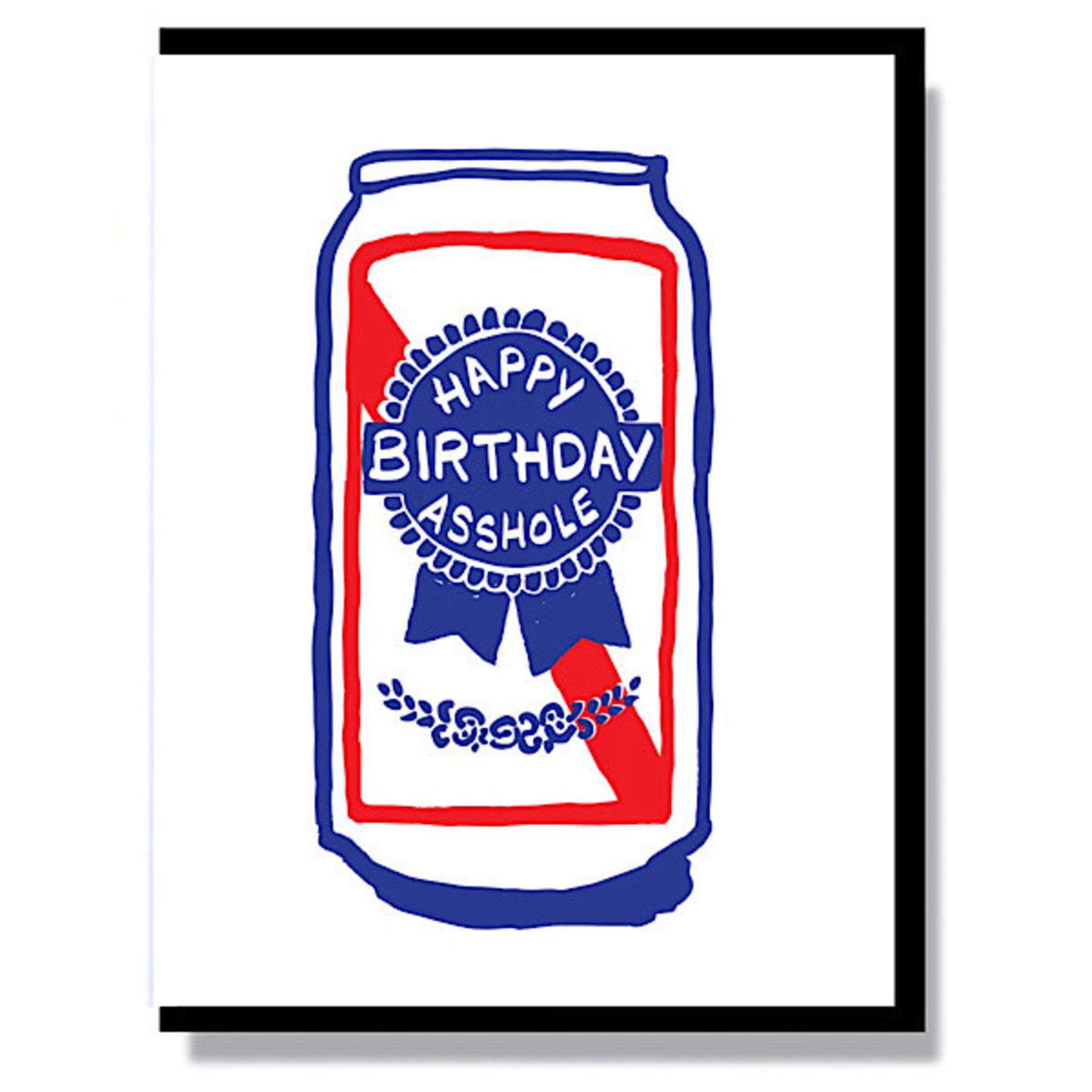 Card - Happy Birthday Asshole (PBR)