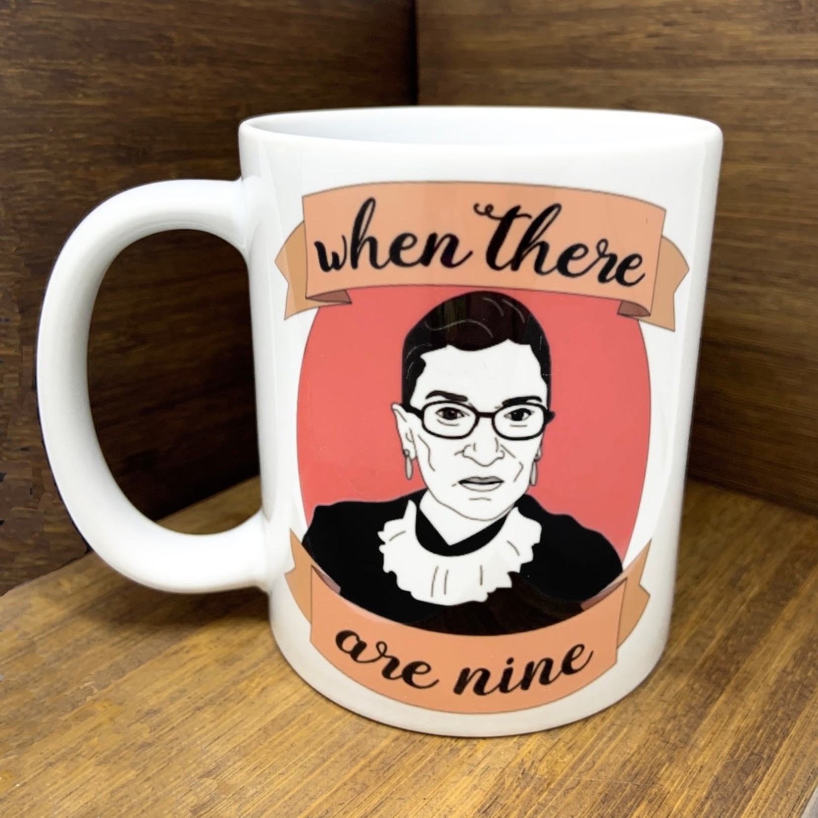 Mug - When There Are Nine (Ruth Bader Ginsburg)