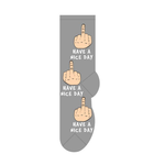 Socks (Mens) - Middle Finger - Have A Nice Day - Grey